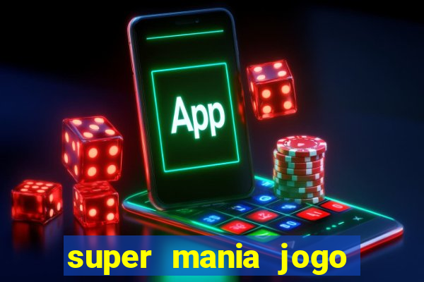 super mania jogo do bicho